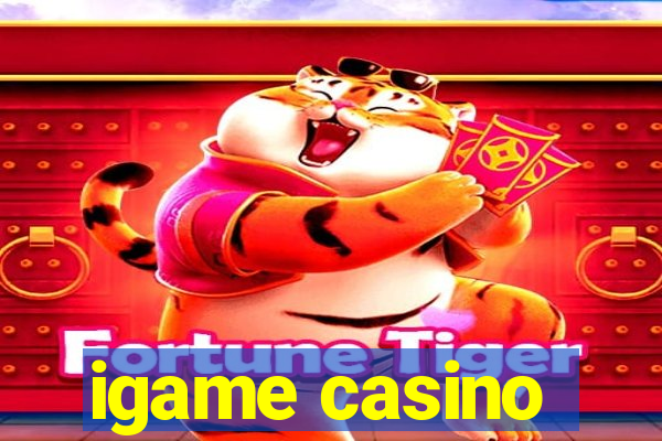 igame casino